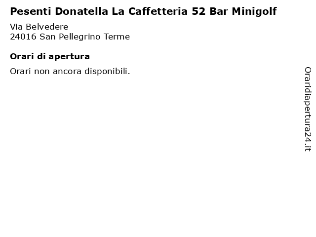 Pesenti Donatella La Caffetteria 52 Bar Minigolf a San Pellegrino Terme: indirizzo e orari di apertura