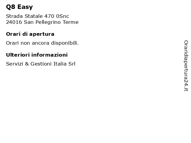 Q8 Easy a San Pellegrino Terme: indirizzo e orari di apertura
