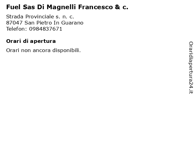 Fuel Sas Di Magnelli Francesco & c. a San Pietro In Guarano: indirizzo e orari di apertura
