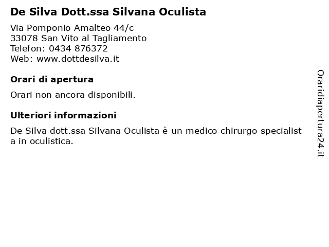 De Silva Dott.ssa Silvana Oculista a San Vito al Tagliamento: indirizzo e orari di apertura