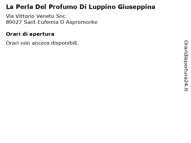 La Perla Del Profumo Di Luppino Giuseppina a Sant Eufemia D Aspromonte: indirizzo e orari di apertura