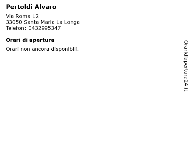 Pertoldi Alvaro a Santa Maria La Longa: indirizzo e orari di apertura
