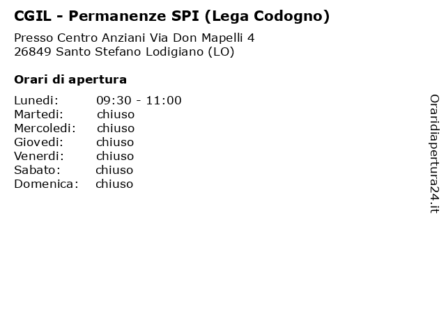 CGIL - Permanenze SPI (Lega Codogno) a Santo Stefano Lodigiano (LO): indirizzo e orari di apertura