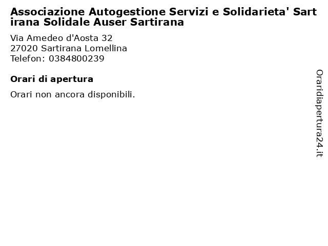 Associazione Autogestione Servizi e Solidarieta' Sartirana Solidale Auser Sartirana a Sartirana Lomellina: indirizzo e orari di apertura