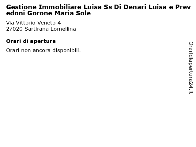 Gestione Immobiliare Luisa Ss Di Denari Luisa e Prevedoni Gorone Maria Sole a Sartirana Lomellina: indirizzo e orari di apertura
