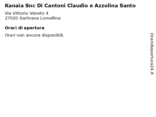 Kanaia Snc Di Cantoni Claudio e Azzolina Santo a Sartirana Lomellina: indirizzo e orari di apertura