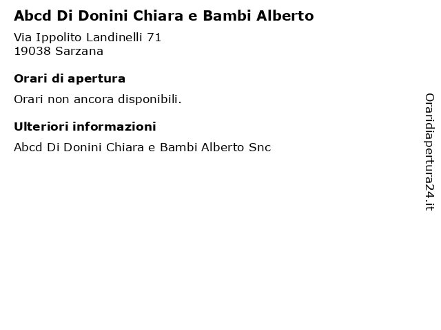 Abcd Di Donini Chiara e Bambi Alberto a Sarzana: indirizzo e orari di apertura