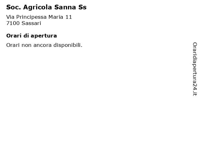 Soc. Agricola Sanna Ss a Sassari: indirizzo e orari di apertura