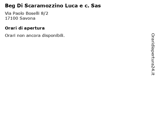 Beg Di Scaramozzino Luca e c. Sas a Savona: indirizzo e orari di apertura