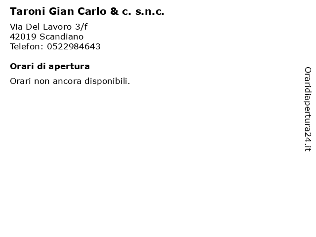 Taroni Gian Carlo & c. s.n.c. a Scandiano: indirizzo e orari di apertura
