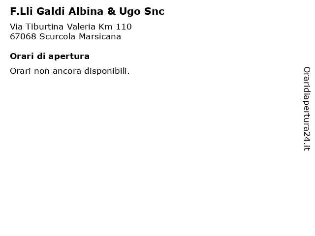 F.Lli Galdi Albina & Ugo Snc a Scurcola Marsicana: indirizzo e orari di apertura