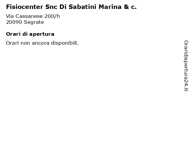 Fisiocenter Snc Di Sabatini Marina & c. a Segrate: indirizzo e orari di apertura
