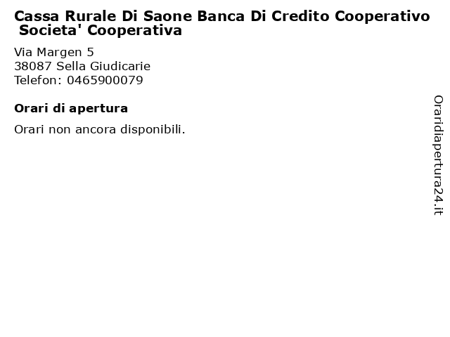 Cassa Rurale Di Saone Banca Di Credito Cooperativo Societa' Cooperativa a Sella Giudicarie: indirizzo e orari di apertura