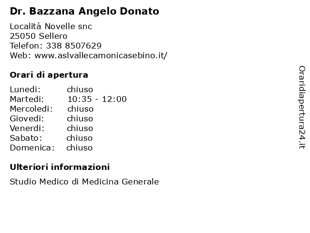 Dr. Bazzana Angelo Donato a Sellero: indirizzo e orari di apertura