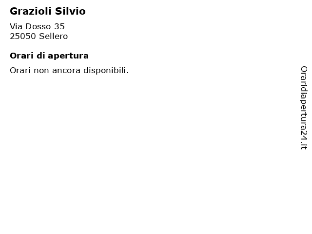 Grazioli Silvio a Sellero: indirizzo e orari di apertura