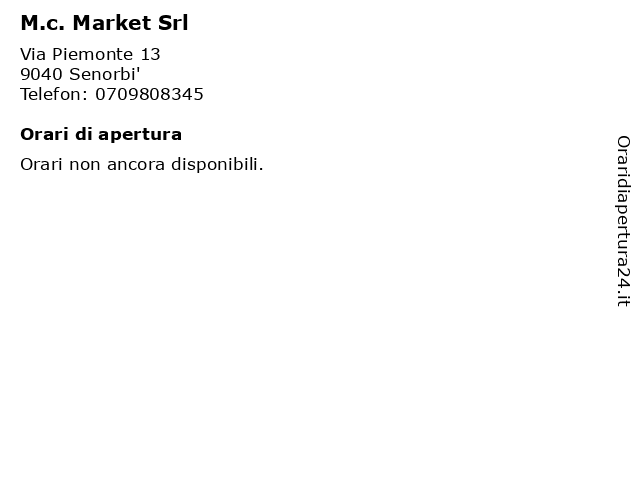 M.c. Market Srl a Senorbi': indirizzo e orari di apertura