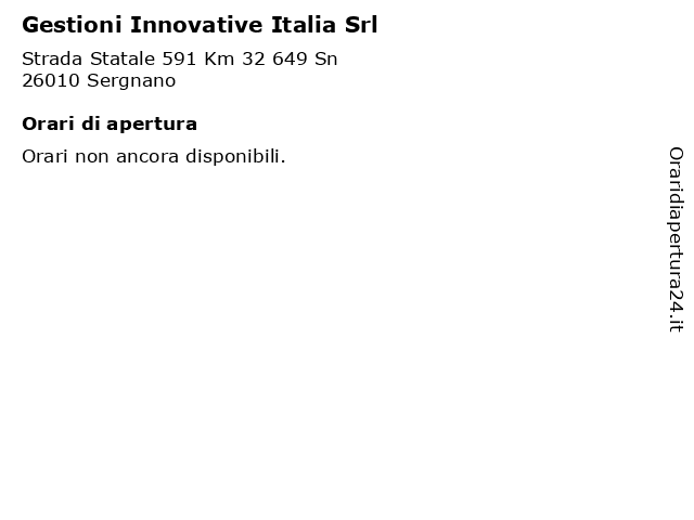Gestioni Innovative Italia Srl a Sergnano: indirizzo e orari di apertura