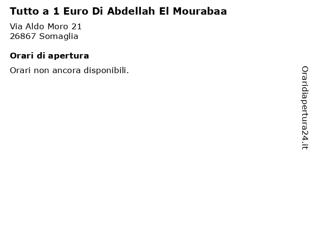 Tutto a 1 Euro Di Abdellah El Mourabaa a Somaglia: indirizzo e orari di apertura