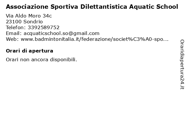 Associazione Sportiva Dilettantistica Aquatic School a Sondrio: indirizzo e orari di apertura