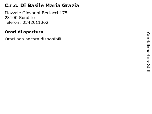 C.r.c. Di Basile Maria Grazia a Sondrio: indirizzo e orari di apertura