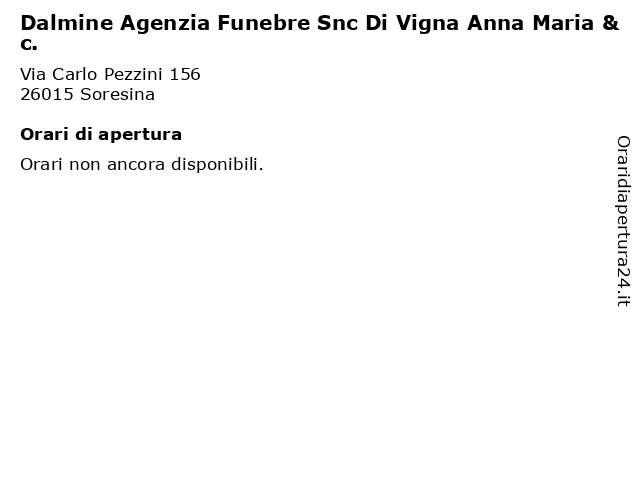 Dalmine Agenzia Funebre Snc Di Vigna Anna Maria & c. a Soresina: indirizzo e orari di apertura