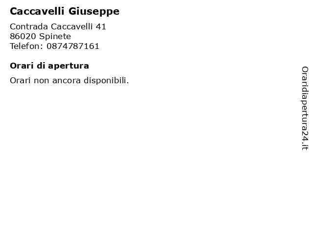 Caccavelli Giuseppe a Spinete: indirizzo e orari di apertura