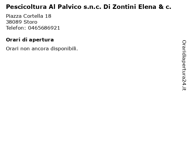 Pescicoltura Al Palvico s.n.c. Di Zontini Elena & c. a Storo: indirizzo e orari di apertura