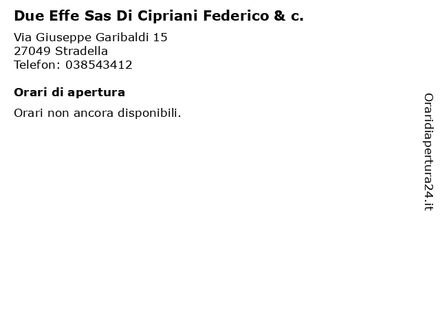 Due Effe Sas Di Cipriani Federico & c. a Stradella: indirizzo e orari di apertura