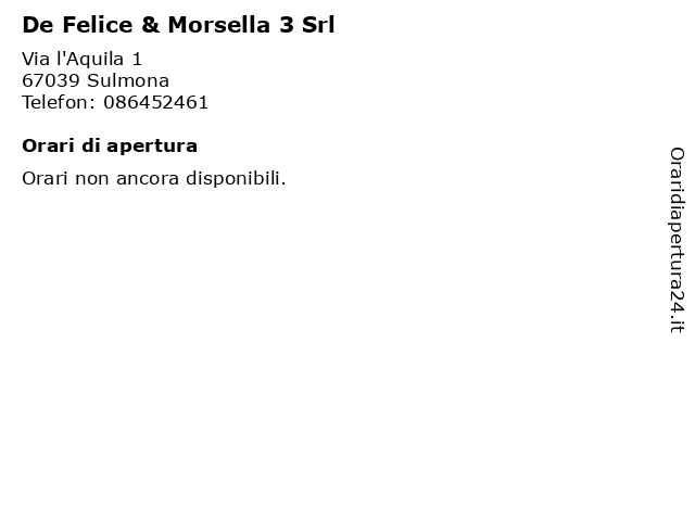 De Felice & Morsella 3 Srl a Sulmona: indirizzo e orari di apertura