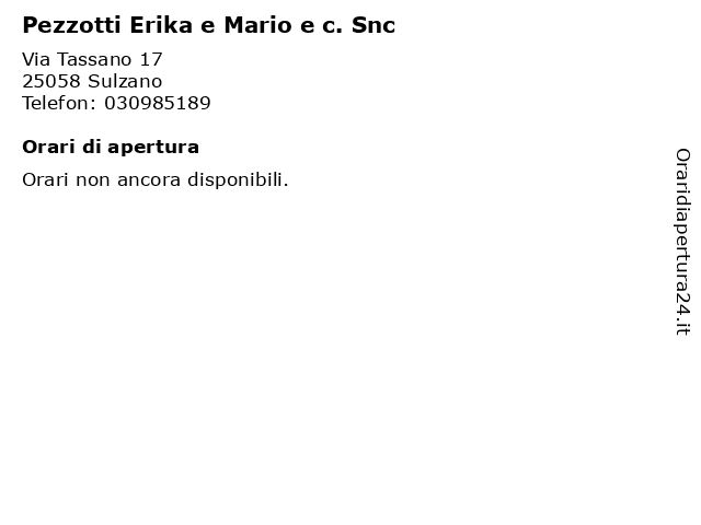 Pezzotti Erika e Mario e c. Snc a Sulzano: indirizzo e orari di apertura