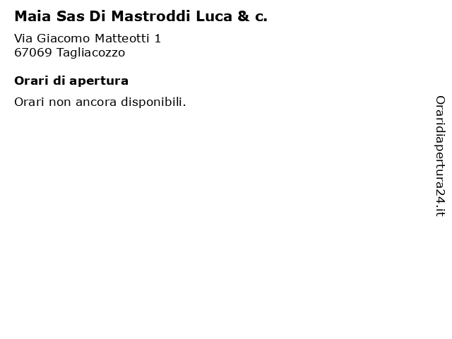 Maia Sas Di Mastroddi Luca & c. a Tagliacozzo: indirizzo e orari di apertura