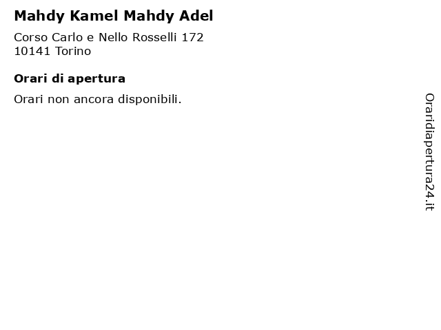 Mahdy Kamel Mahdy Adel a Torino: indirizzo e orari di apertura