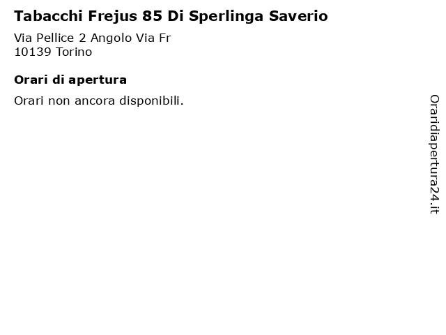 Tabacchi Frejus 85 Di Sperlinga Saverio a Torino: indirizzo e orari di apertura