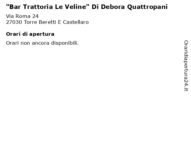 "Bar Trattoria Le Veline" Di Debora Quattropani a Torre Beretti E Castellaro: indirizzo e orari di apertura