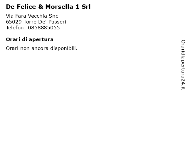 De Felice & Morsella 1 Srl a Torre De' Passeri: indirizzo e orari di apertura
