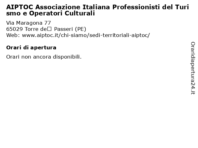 AIPTOC Associazione Italiana Professionisti del Turismo e Operatori Culturali a Torre de’ Passeri (PE): indirizzo e orari di apertura
