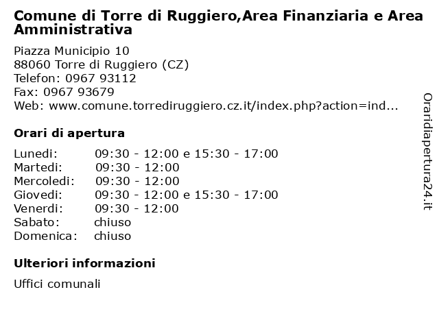 Comune di Torre di Ruggiero,Area Finanziaria e Area Amministrativa a Torre di Ruggiero (CZ): indirizzo e orari di apertura