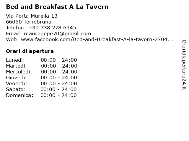 Bed and Breakfast A La Tavern a Torrebruna: indirizzo e orari di apertura