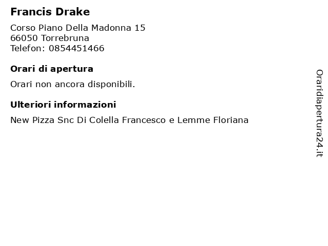 Francis Drake a Torrebruna: indirizzo e orari di apertura