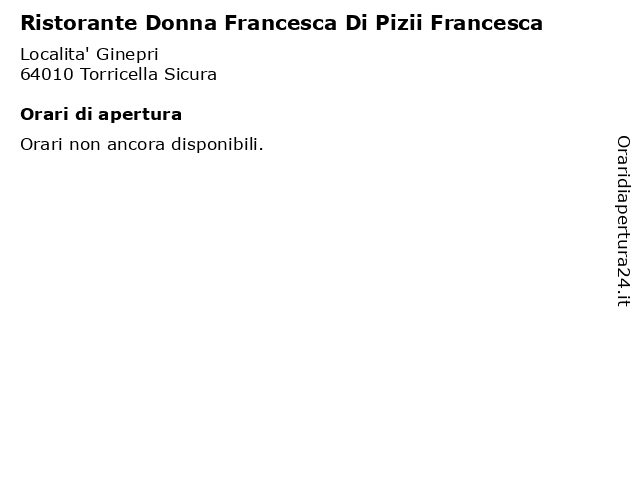 Ristorante Donna Francesca Di Pizii Francesca a Torricella Sicura: indirizzo e orari di apertura