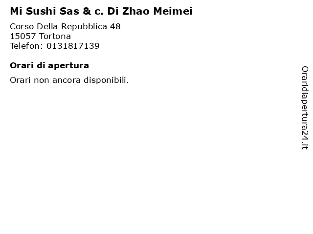 Mi Sushi Sas & c. Di Zhao Meimei a Tortona: indirizzo e orari di apertura