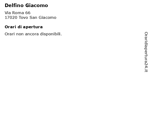Delfino Giacomo a Tovo San Giacomo: indirizzo e orari di apertura