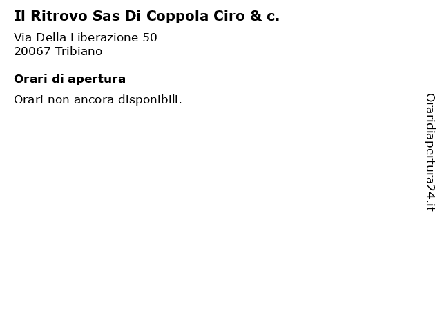 Il Ritrovo Sas Di Coppola Ciro & c. a Tribiano: indirizzo e orari di apertura