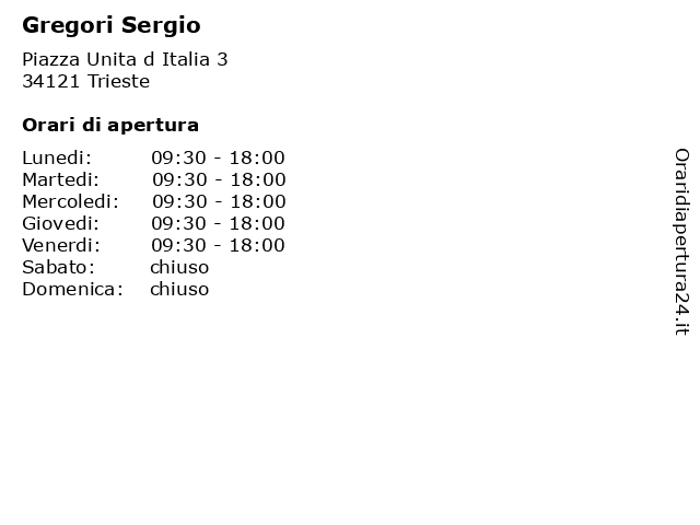 Gregori Sergio a Trieste: indirizzo e orari di apertura