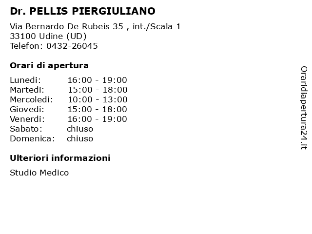 Dr. PELLIS PIERGIULIANO a Udine (UD): indirizzo e orari di apertura