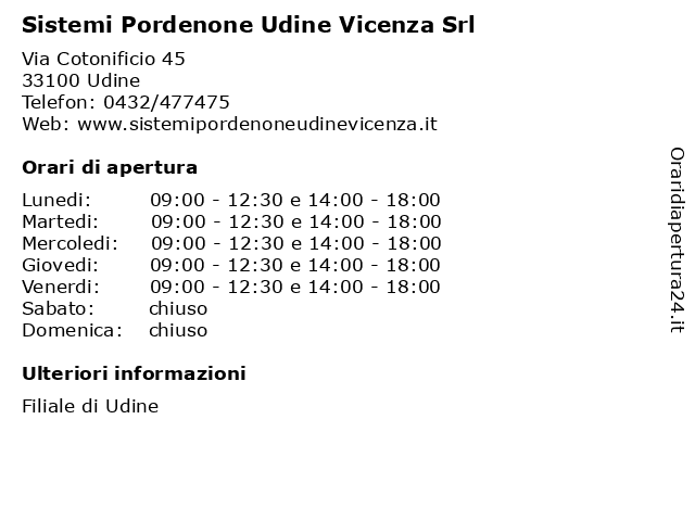 Sistemi Pordenone Udine Vicenza Srl a Udine: indirizzo e orari di apertura