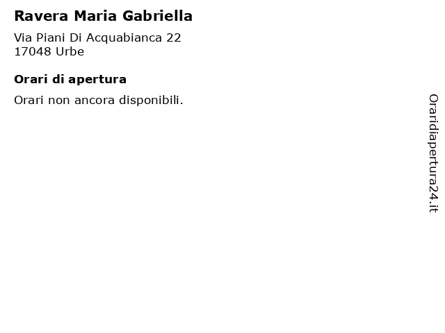 Ravera Maria Gabriella a Urbe: indirizzo e orari di apertura