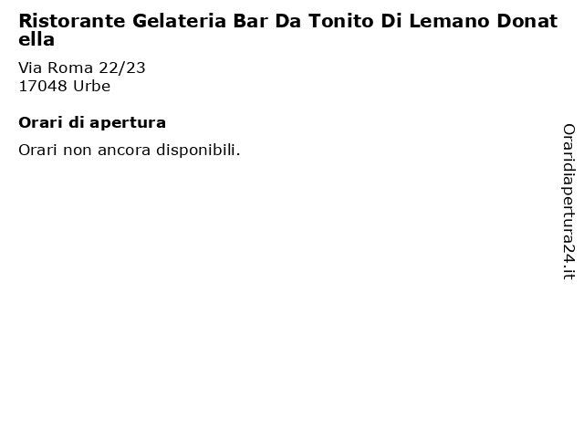 Ristorante Gelateria Bar Da Tonito Di Lemano Donatella a Urbe: indirizzo e orari di apertura