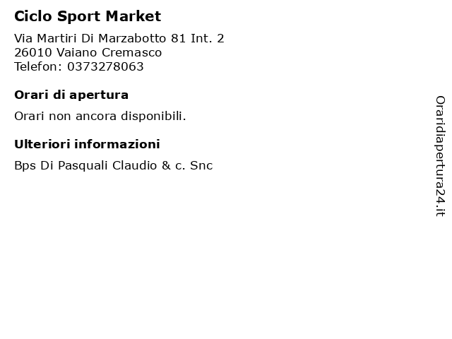 Ciclo Sport Market a Vaiano Cremasco: indirizzo e orari di apertura