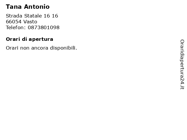 Tana Antonio a Vasto: indirizzo e orari di apertura